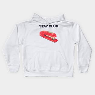 Stay Plur Red Stapler Peace Love Unity Respect Kids Hoodie